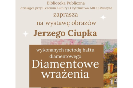 Muszyna Wydarzenie Wystawa Wystawa obrazów p. Jerzego Ciupka