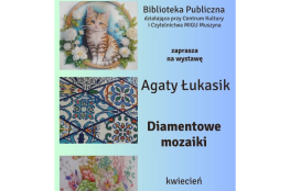 Muszyna Wydarzenie Wystawa Wystawa Agaty Łukasik "Diamentowe mozaiki".